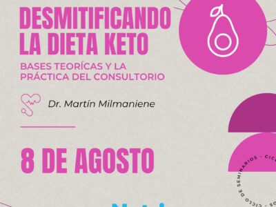 Desmistificando la Dieta Keto. Bases Científicas y Aplicaciones Clínicas